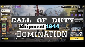 Call of duty | Mobile Multiplayer Gameplay | shipment1944, DOMINATION