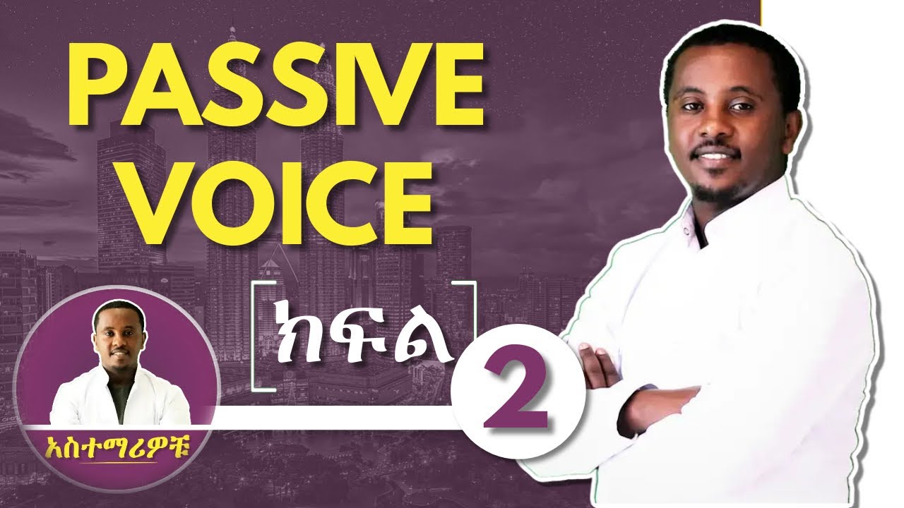 Passive and Active Voice - Part 02