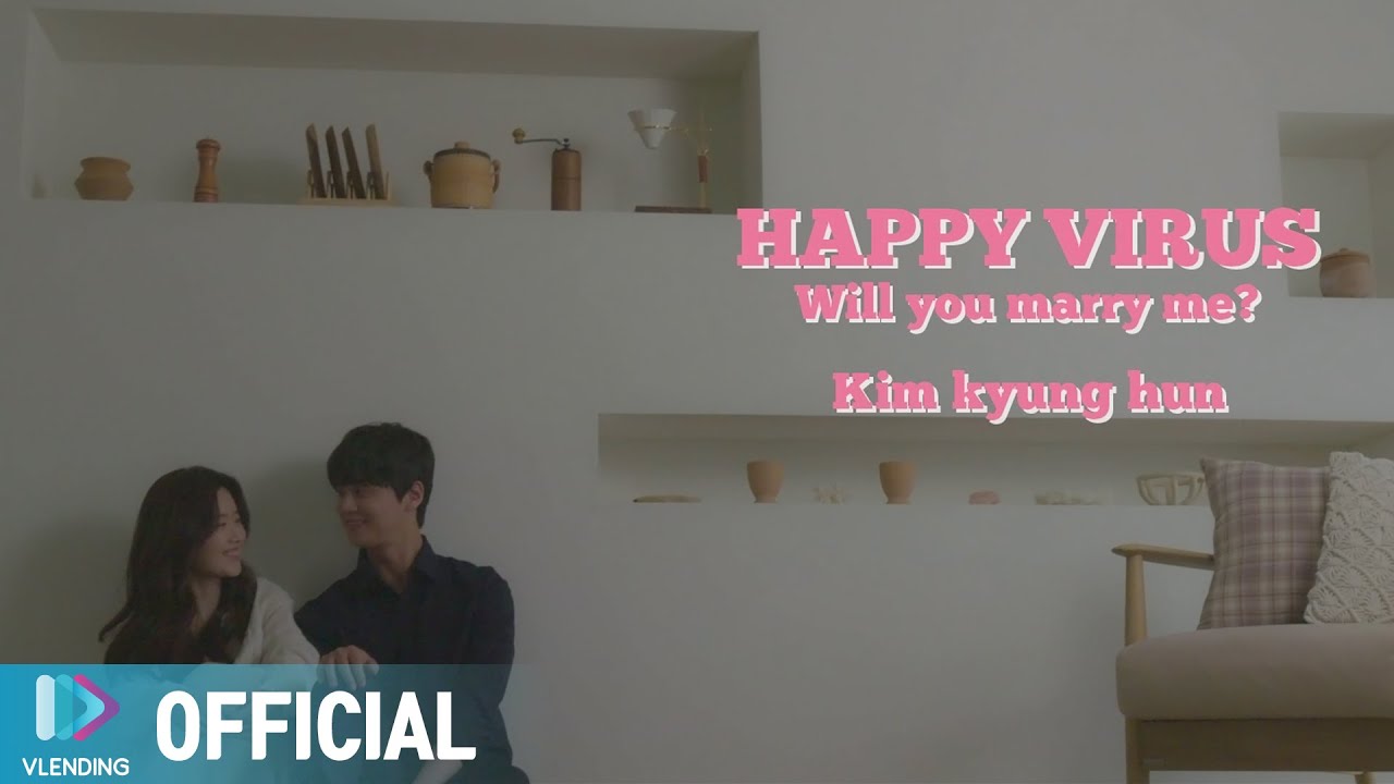 [MV] 김경훈 - Happy Virus (Will you Marry me?)