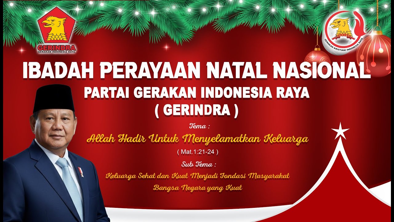 IBADAH PERAYAAN NATAL NASIONAL PARTAI GERAKAN INDONESIA RAYA (GERINDRA)