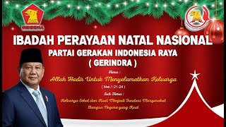 Download Lagu IBADAH PERAYAAN NATAL NASIONAL PARTAI GERAKAN INDONESIA RAYA (GERINDRA) MP3