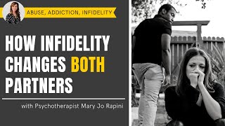 How Infidelity Changes Both Partners