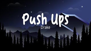 Drake-Push Ups (lyrics)