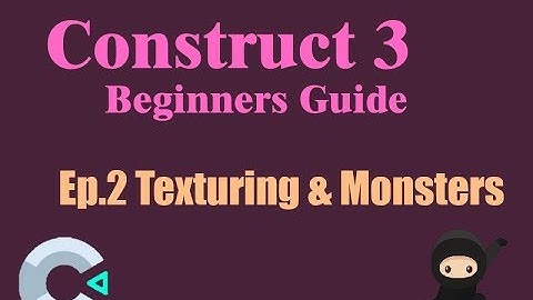 Construct 3   Beginners Tutorial Ep 2