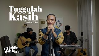 Download lagu Tunggulah Kasih - Zinidin Zidan Live Performance mp3