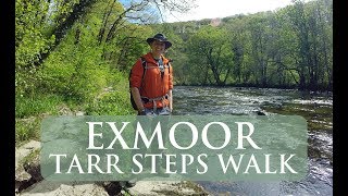 Exmoor National Park Walks | A Walk From Withypool to Tarr Steps