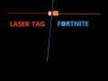 I want to be good at laser tag, so I am practicing with Fortnite