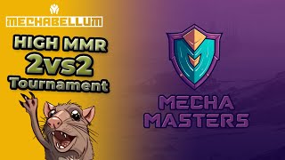 I hosted a Mechabellum 2vs2 Tournament (Mechabellum High MMR)