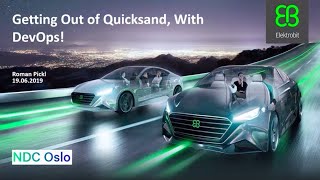 Getting out of quicksand, with DevOps! - Roman Pickl