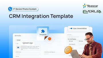 [Configuration Guide] Connect Any CRM to Yeastar P-Series with CRM Integration Template