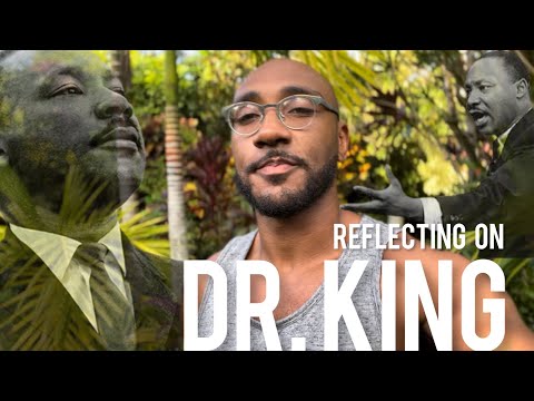 Reflecting on MLK