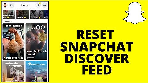 How To Reset Snapchat Discover Page