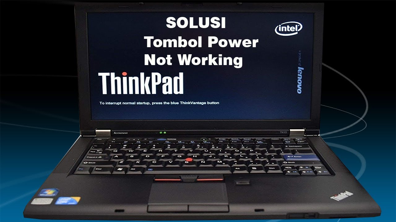 Lenovo Thinkpad T410 | Tombol Power Tidak Berfungsi jumper aja work 100
