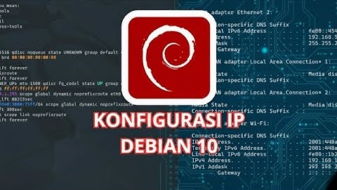 Cara Konfigurasi IP Address Debian dan windows | Debian 10