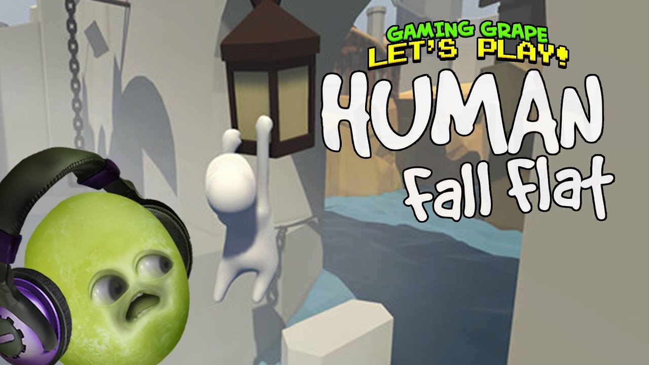 Human Fall Flat Gaming Grape Plays - 