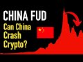 China FUD - Can China Crash Crypto?