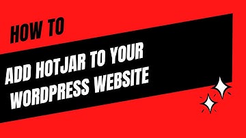 How To Add HotJar To Your Wordpress Website