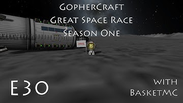 Kerbal Space Program - S01E30 - GopherCraft Great Space Race