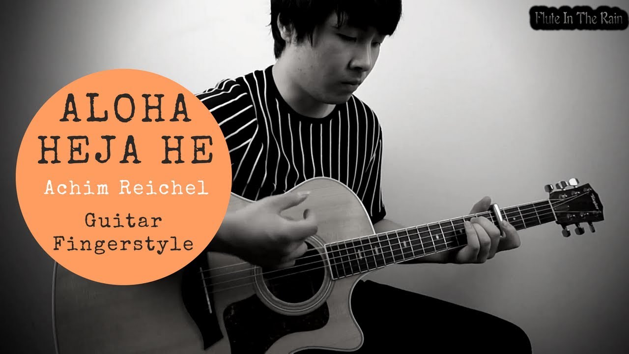 Lyrics Aloha Heja He Achim Reichel 【Guitar Fingerstyle】Aloha Heja He Achim Reichel Chords - Chordify