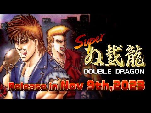 SUPER DOUBLE DRAGON launch announcement trailer