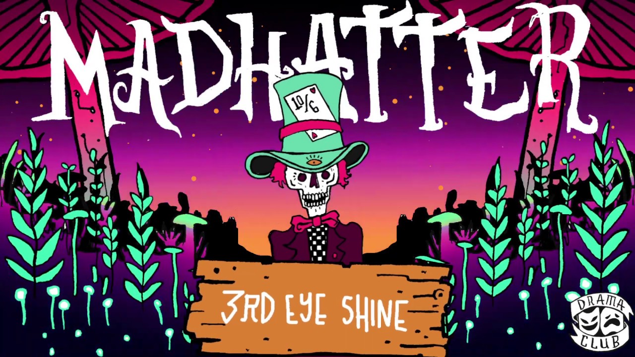 Watch Madhatter! - Third Eye Shine on YouTube Watch Madhatter! - Third Eye Shine on YouTube