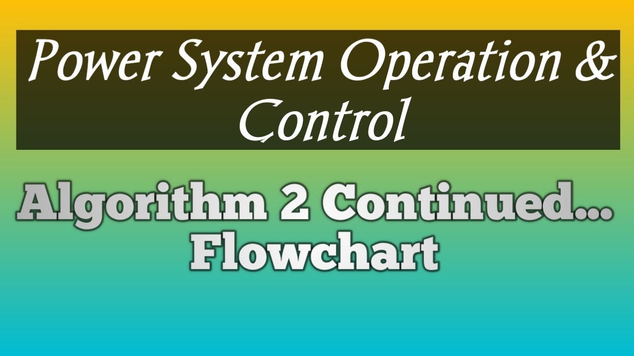 Algorithm 2 Continued...& Flowchart - YouTube