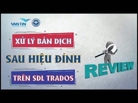 Video: Cách Chỉnh Sửa Bản Dịch