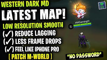 Latest! Western Expanse Dark Mode Smooth Map - Fix Lag & Fps Drop Stable 60FPS [ Patch M-World ]