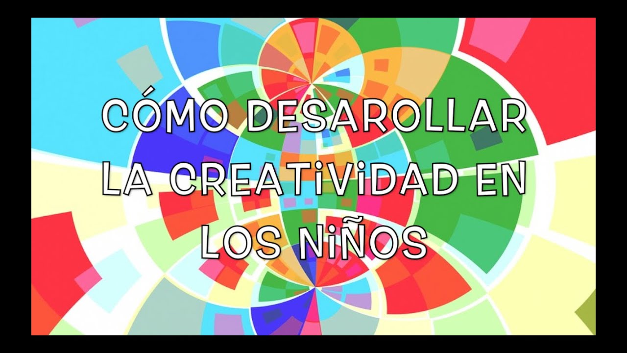 Ideas para desarrollar la creatividad en niños de 3 años