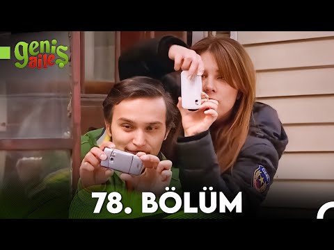 Geniş Aile 78. Bölüm (FULL HD)