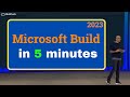 Microsoft Build 2023 Keynote in 5 Minutes