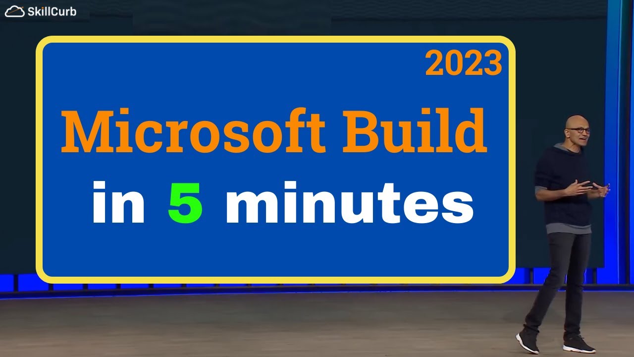 Microsoft Build 2023 Keynote in 5 Minutes YouTube