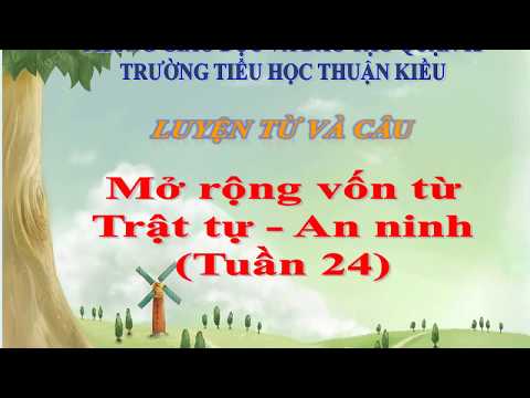 LTVC 5 - Tuần 24 - MRVT Trật tự - an ninh