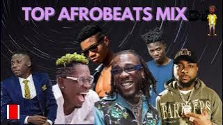 AFROBEATS 2021 MIX| TOP AFROBEAT HITS (BURNA BOY,DAVIDO,SHATTA WALE,KIDI,STONEBWOY,WIZKID,DJ LA TET)