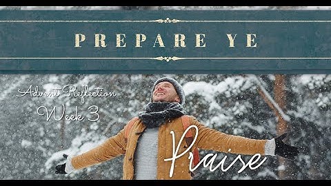 Advent Reflection Week 3 Praise