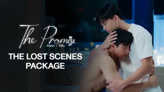 THE PROMISE สัญญา I ไม่ลืม [THE LOST SCENES PACKAGE]