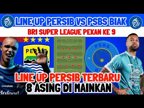 BMW7772 x juragan404 - LINE UP PERSIB VS PSBS BIAK - BRI SUPER LEAGUE PEKAN KE 9 - 8 ASING PERSIB DI MAINKAN - PERSIB
