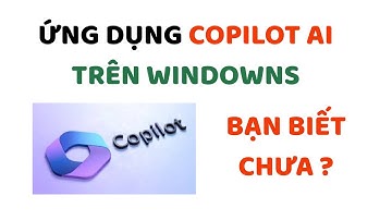 Khám phá Copilot AI: Trợ lý ảo đỉnh cao trên Windows!