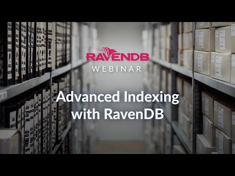 Advanced Indexing in RavenDB