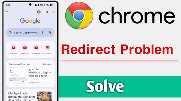 Chrome Redirect Problem Solve