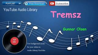 Tremsz | Dance & Electronic | YouTube Audio Library