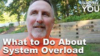 What To Do About System Overload