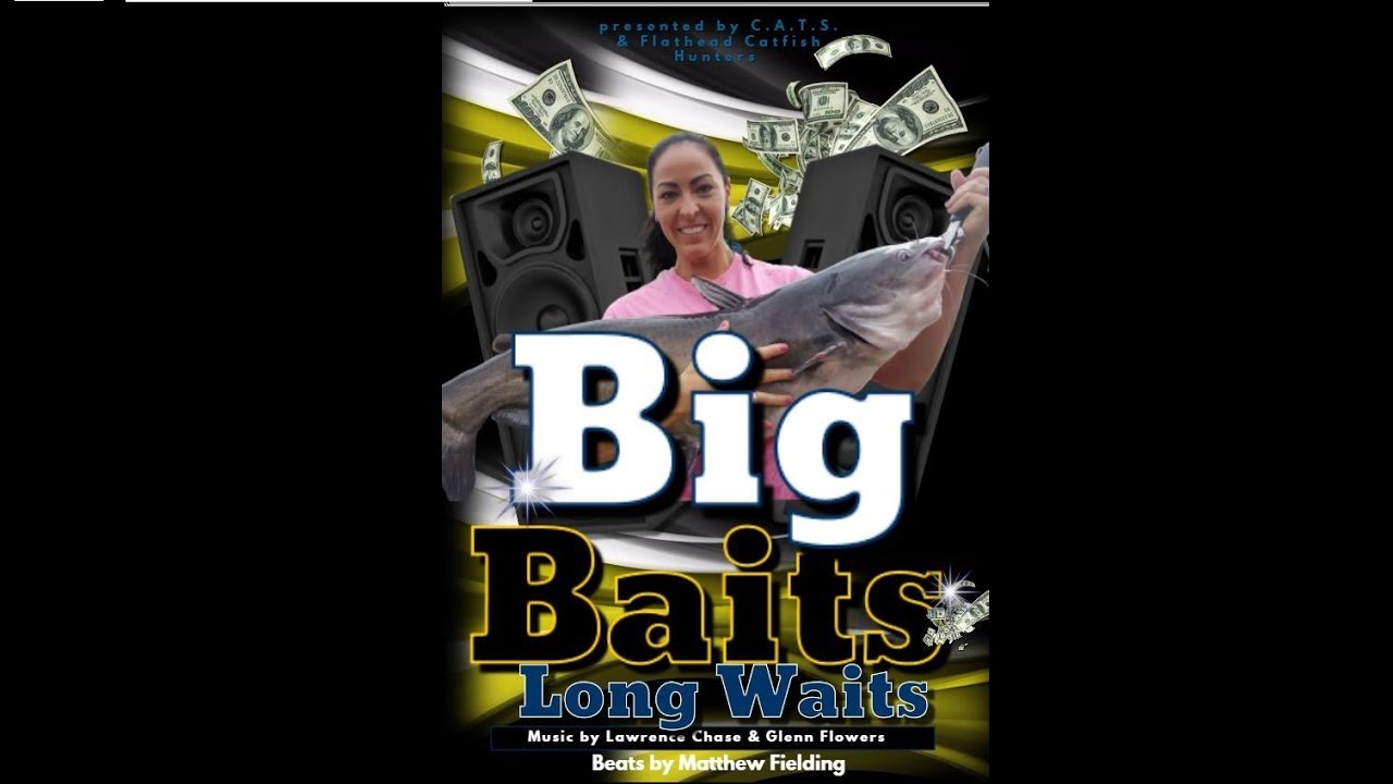 Big Baits Long Waits (Catfishing Song) YouTube