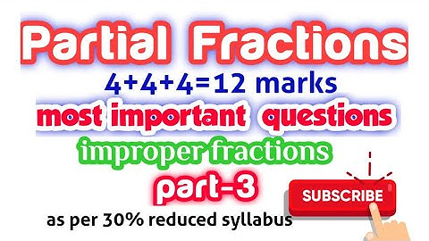 Partial Fractions | Inter 2nd year maths 2A || improper fractions | TS   @asquaremathsacademy