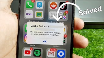 This App Cannot Be Installed Because Its Integrity Could Not Be Verified 2024 / iOS 17