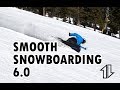 Smooth snowboarding 60