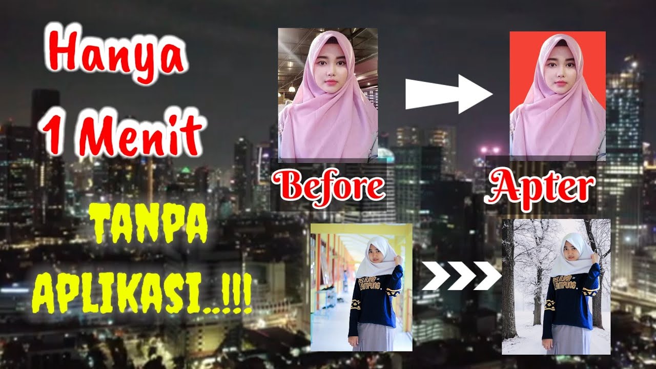 Cara Ubah Background Foto dengan Cepat Tanpa Aplikasi | 2022 