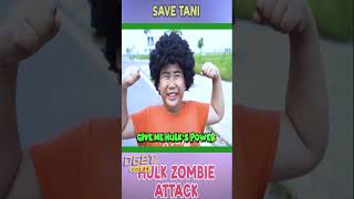 Save Tani | Hulk Zombie Attack | #shorts Scary Teacher 3D Animation In Real Life