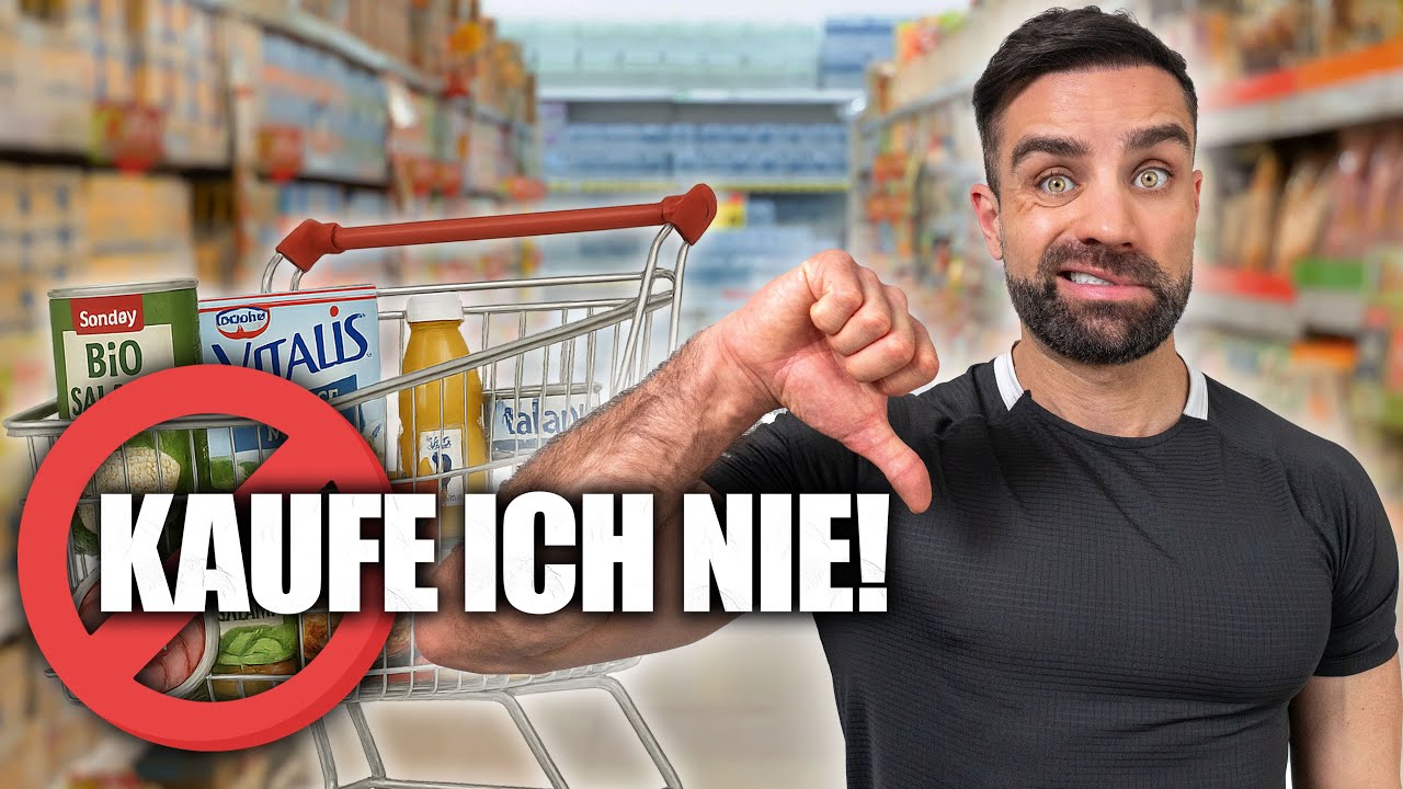 20 Lebensmittel die ich NIE Kaufe! Meine ROTE LISTE🚫