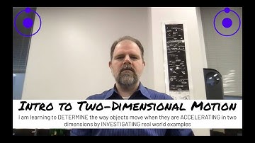 Intro to Two Dimensional Motion